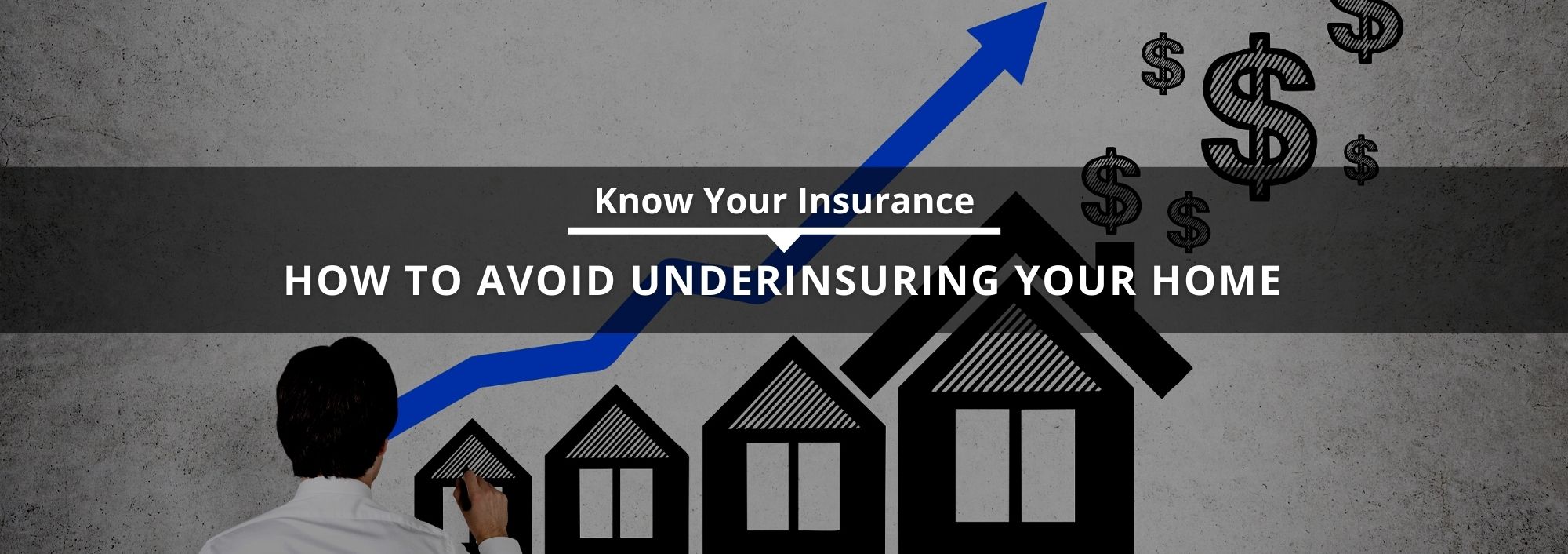 How to Avoid Underinsuring Your Home - The Insurance Center