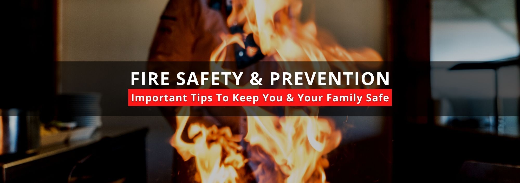 Fire Safety & Prevention - The Insurance Center
