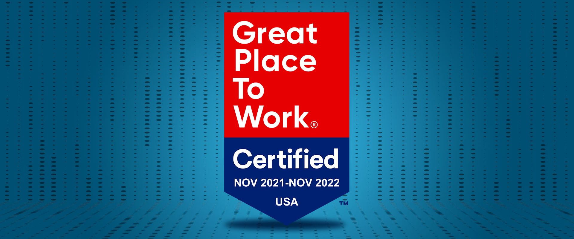 A Great Place to Work Certified award banner